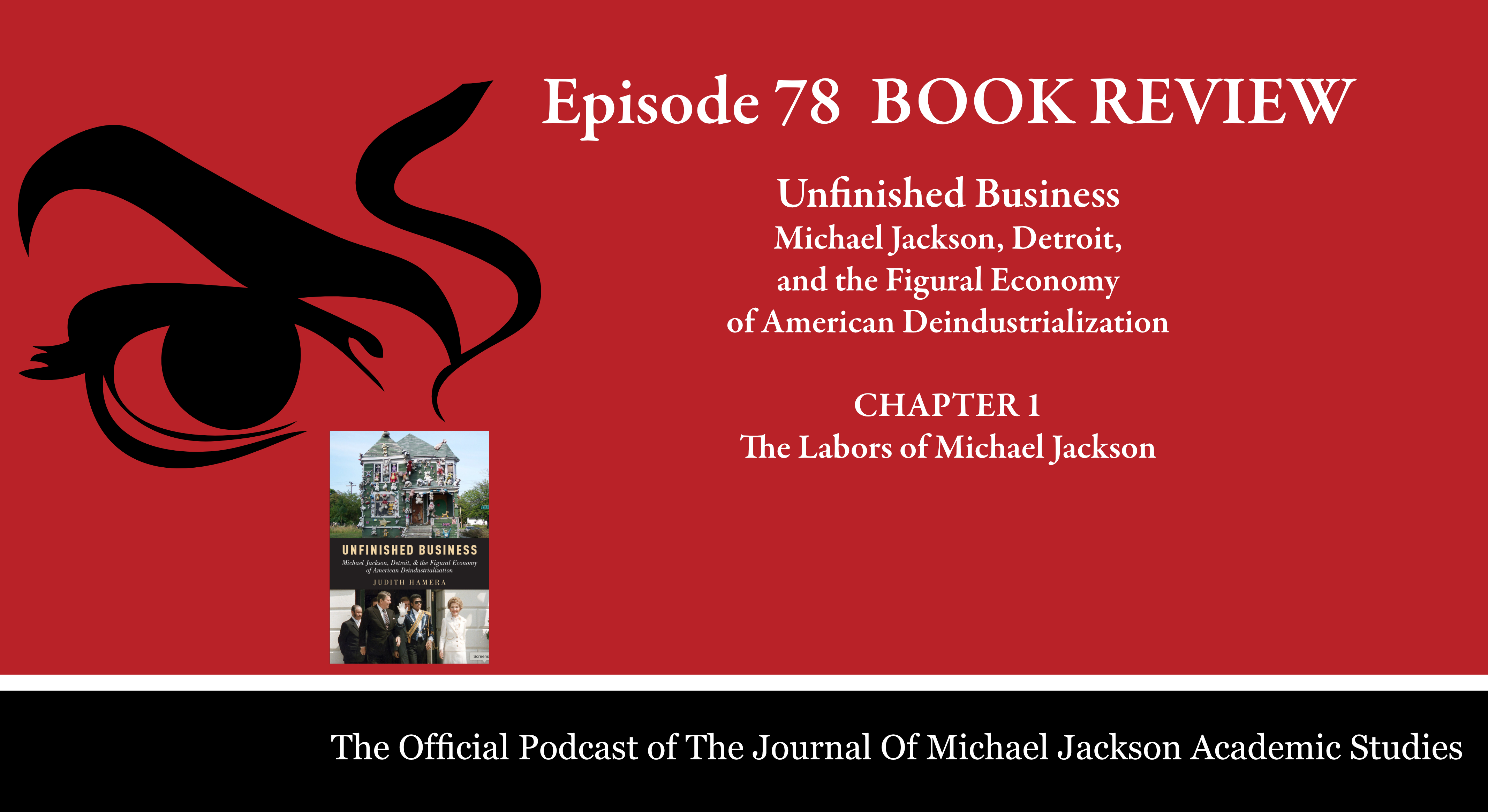 Episode 78 – The Labors of Michael Jackson